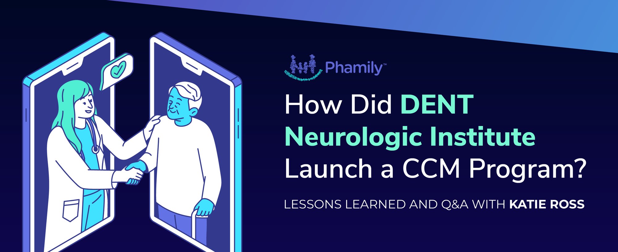 How did DENT Neurologic Institute launch a CCM program? Lessons learned and Q&A with Katie Ross